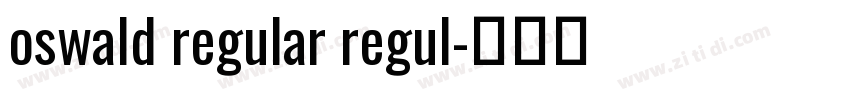 oswald regular regul字体转换